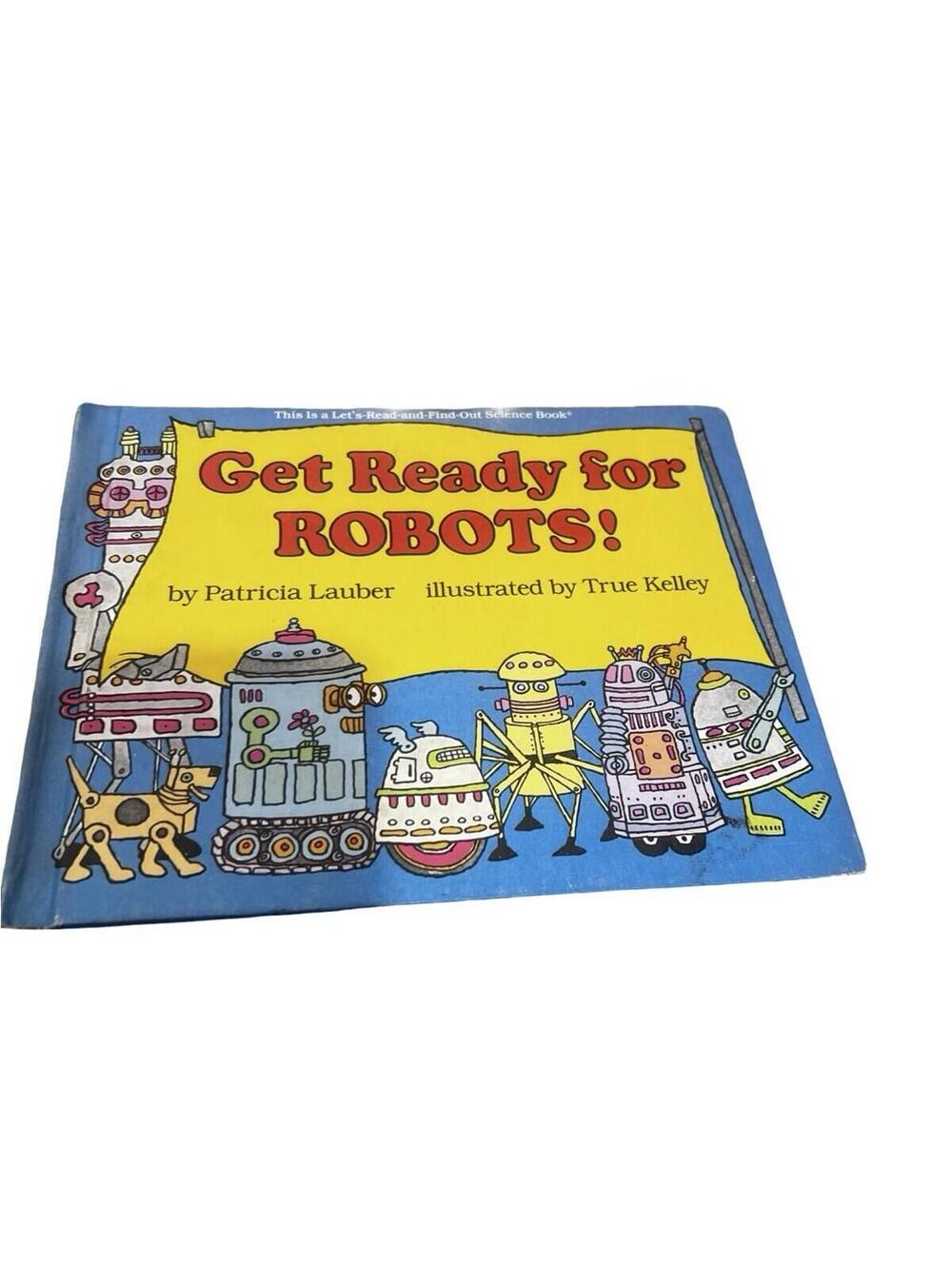 Vintage 1987 Get Ready for Robots Kids Fun Book Reading Tech  (Hardcover)